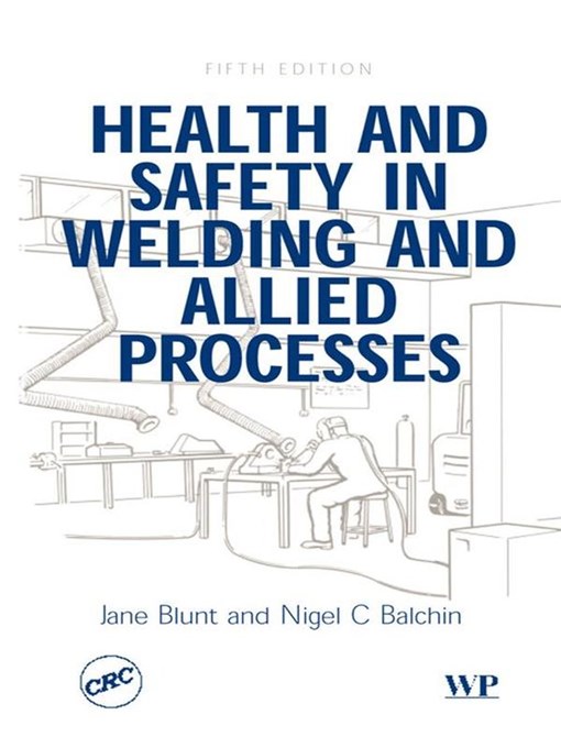 Title details for Health and Safety in Welding and Allied Processes by J Blunt - Available